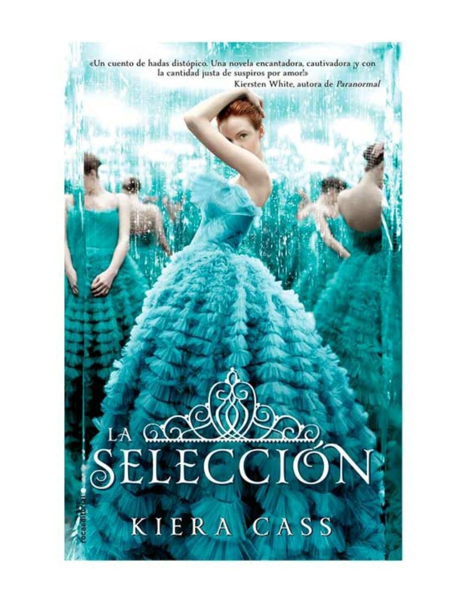 Libro La Selección de Kiera Cass Libro La Selección de Kiera Cass