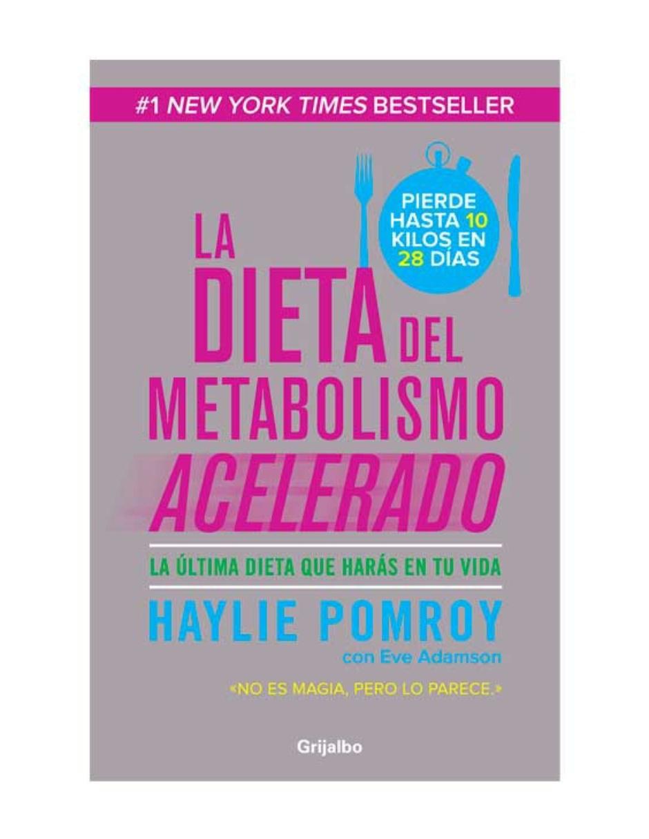 La Dieta del Metabolismo Acelerado La Dieta del Metabolismo Acelerado
