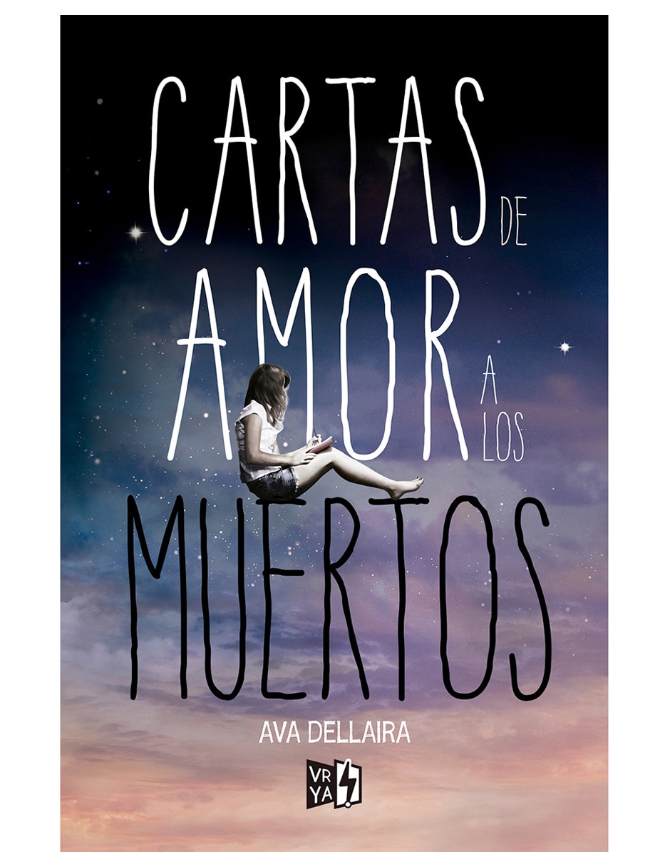 Libro Cartas de Amor a los Muertos de Ava Dellaira