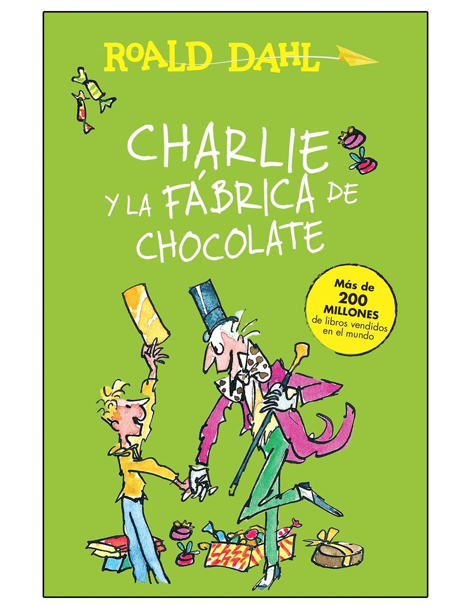 Libro Charlie y la Fábrica de Chocolate de Dahl Roald 1