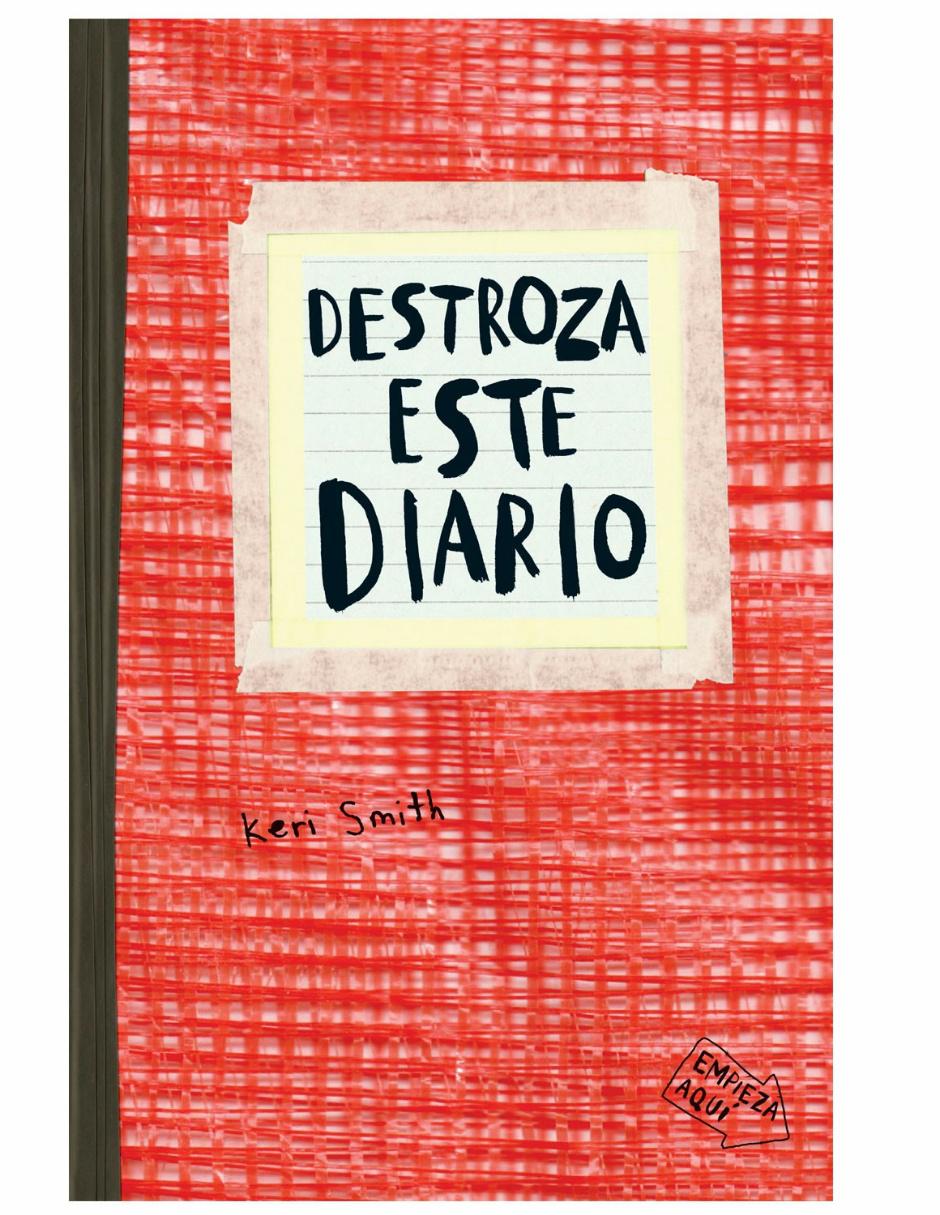 Libro Destroza Este Diario de Keri Smith Libro Destroza Este Diario de Keri Smith
