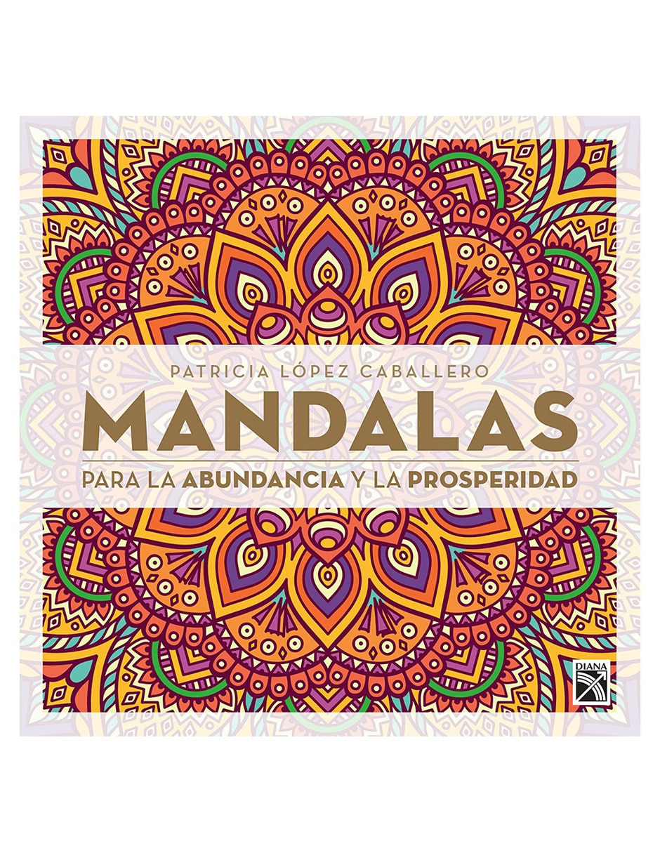 Libro Mandalas para la Abundancia y la Prosperidad de Patricia López Caballero