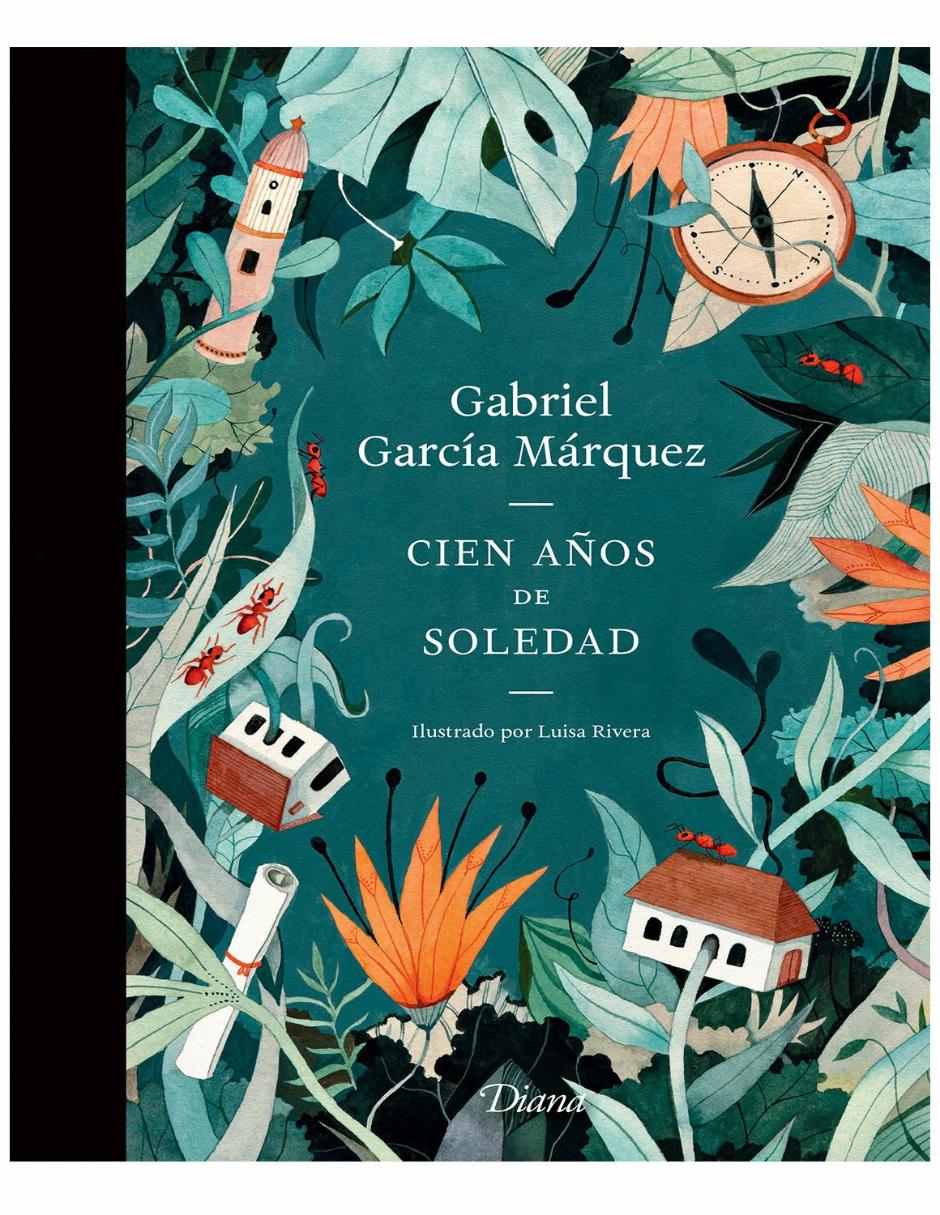 Libro Cien Años de Soledad de Gabriel García Márquez Libro Cien Años de Soledad de Gabriel García Márquez
