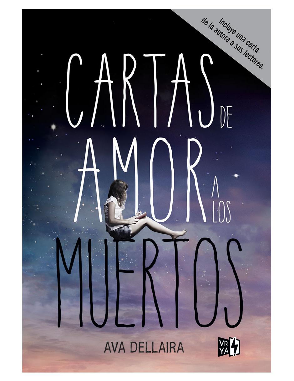 Libro Cartas de Amor a los Muertos de Ava Dellaira Libro Cartas de Amor a los Muertos de Ava Dellaira