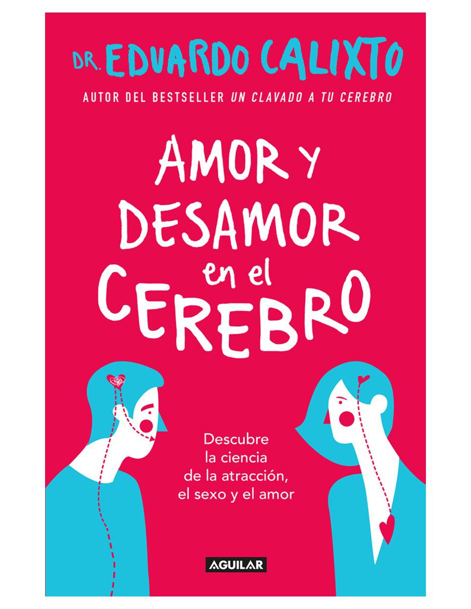 Amor y Desamor en el Cerebro