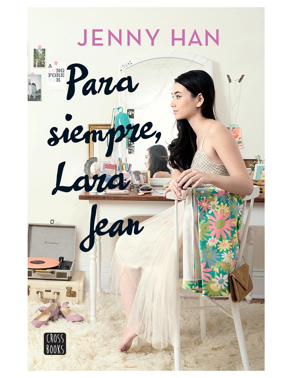 Libro Para Siempre Lara Jean de Jenny Han