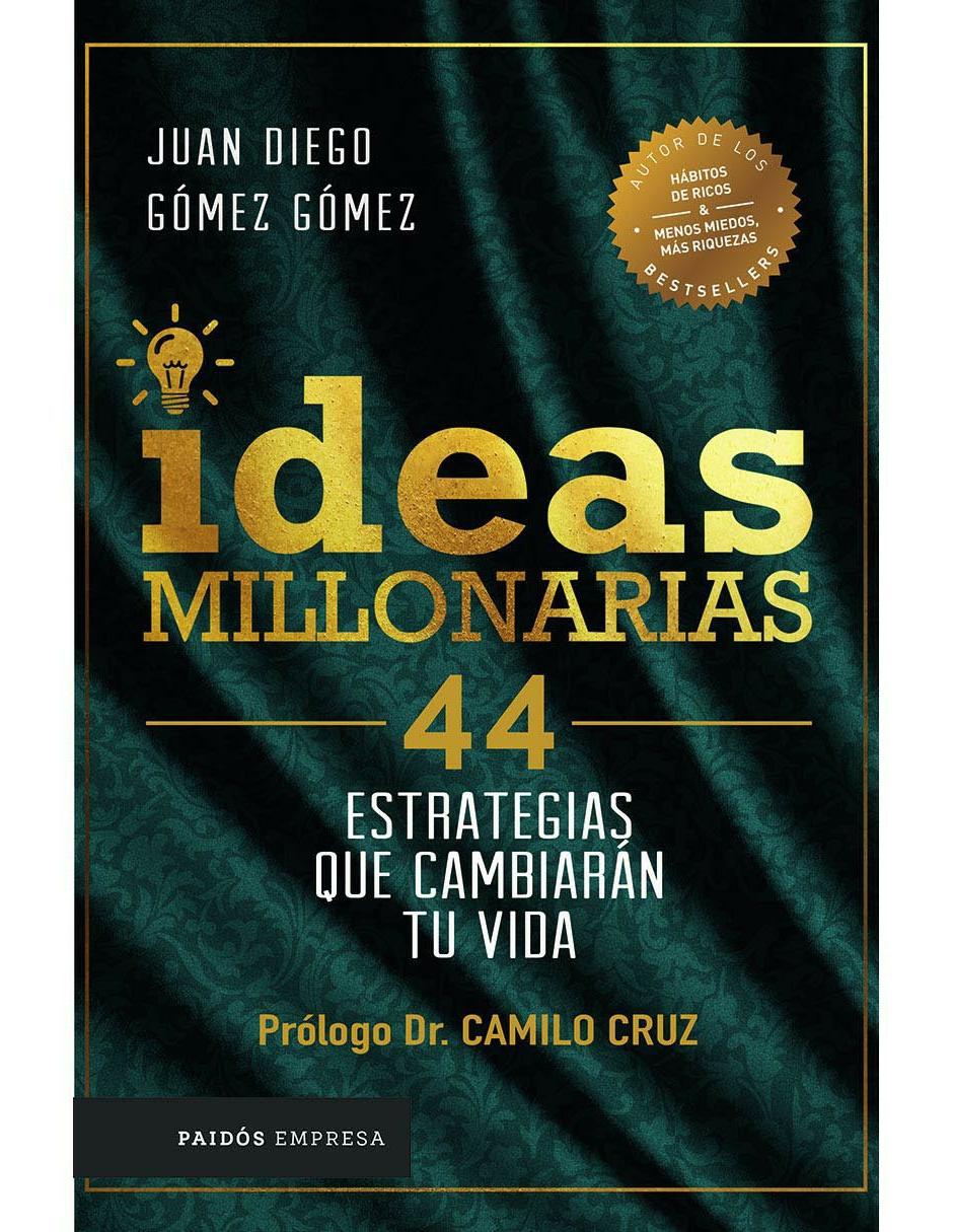Imagen de producto Libro Ideas Millonarias de Gómez Gómez Juan Diego