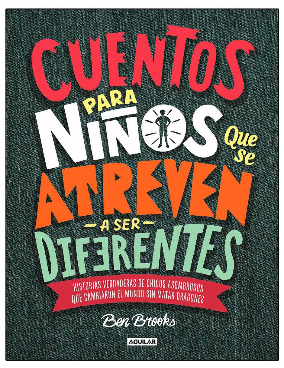 Imagen de producto Libro Cuentos para Niños que se Atreven a Ser Diferentes de Ben Brooks
