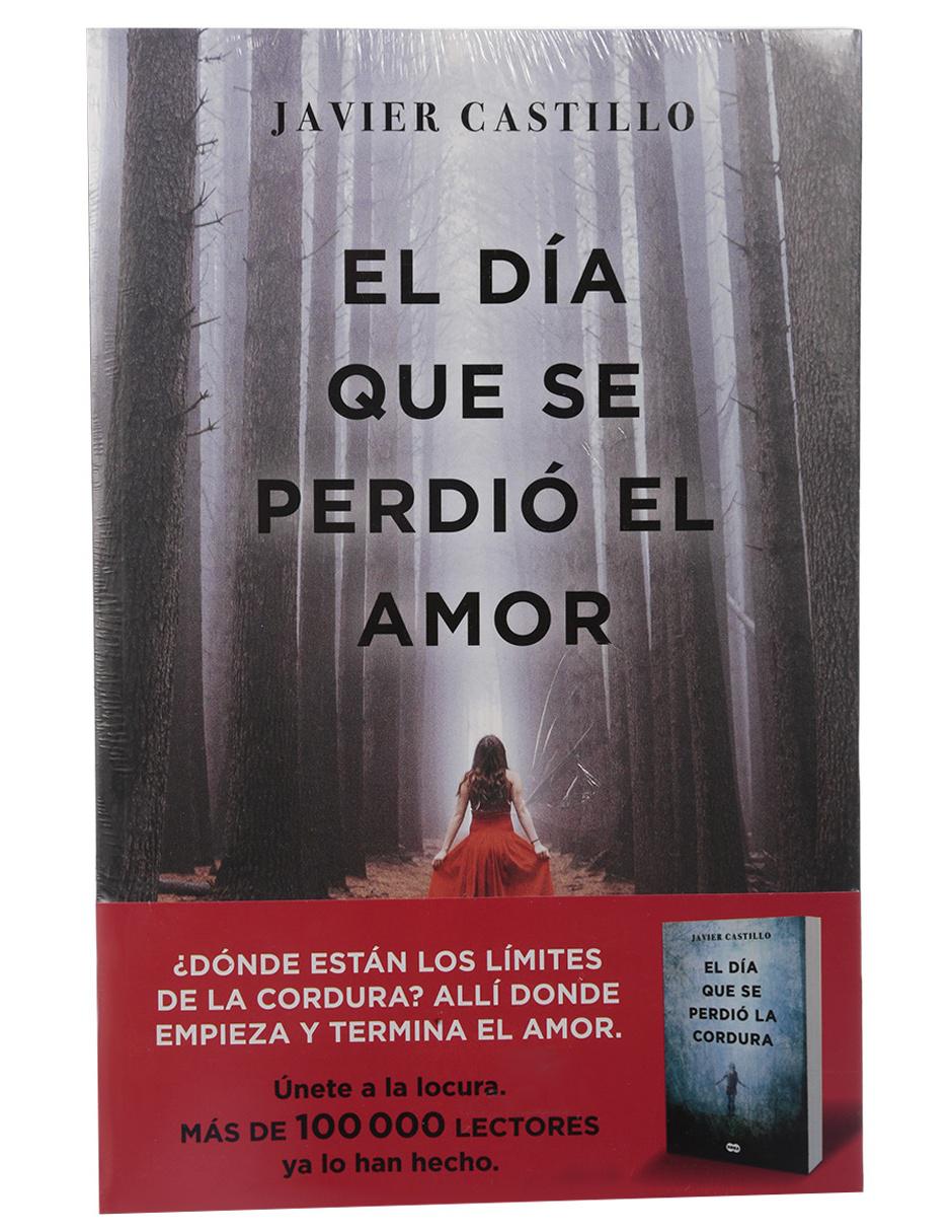 Libro El Día que se Perdió el Amor de Castillo Javier