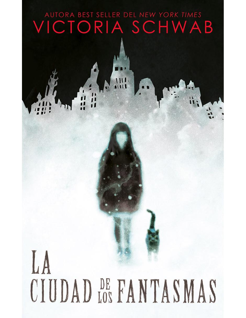 Imagen de producto Libro La Ciudad de los Fantasmas de Victoria Schwab