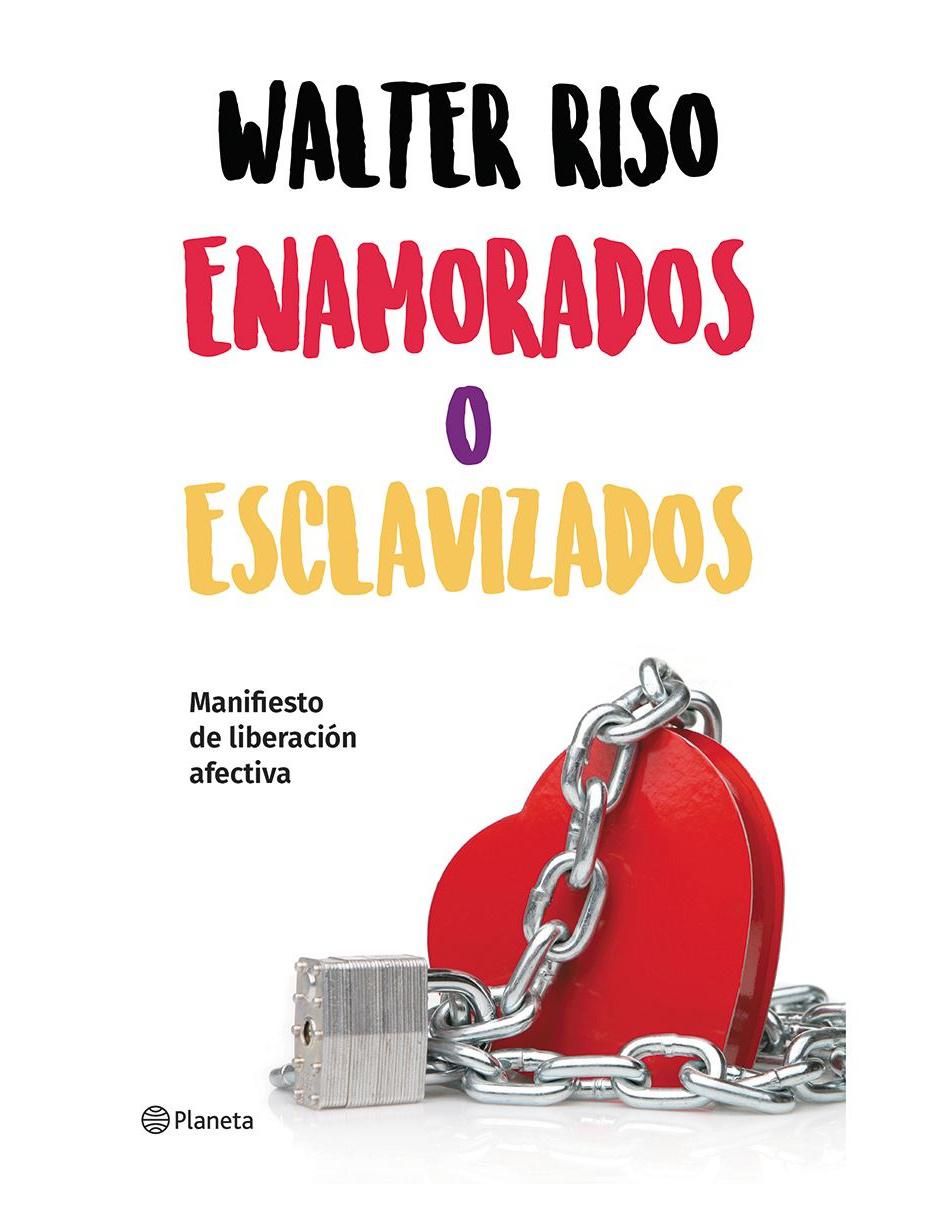 Libro Enamorados o Esclavizados de Riso Walter 1