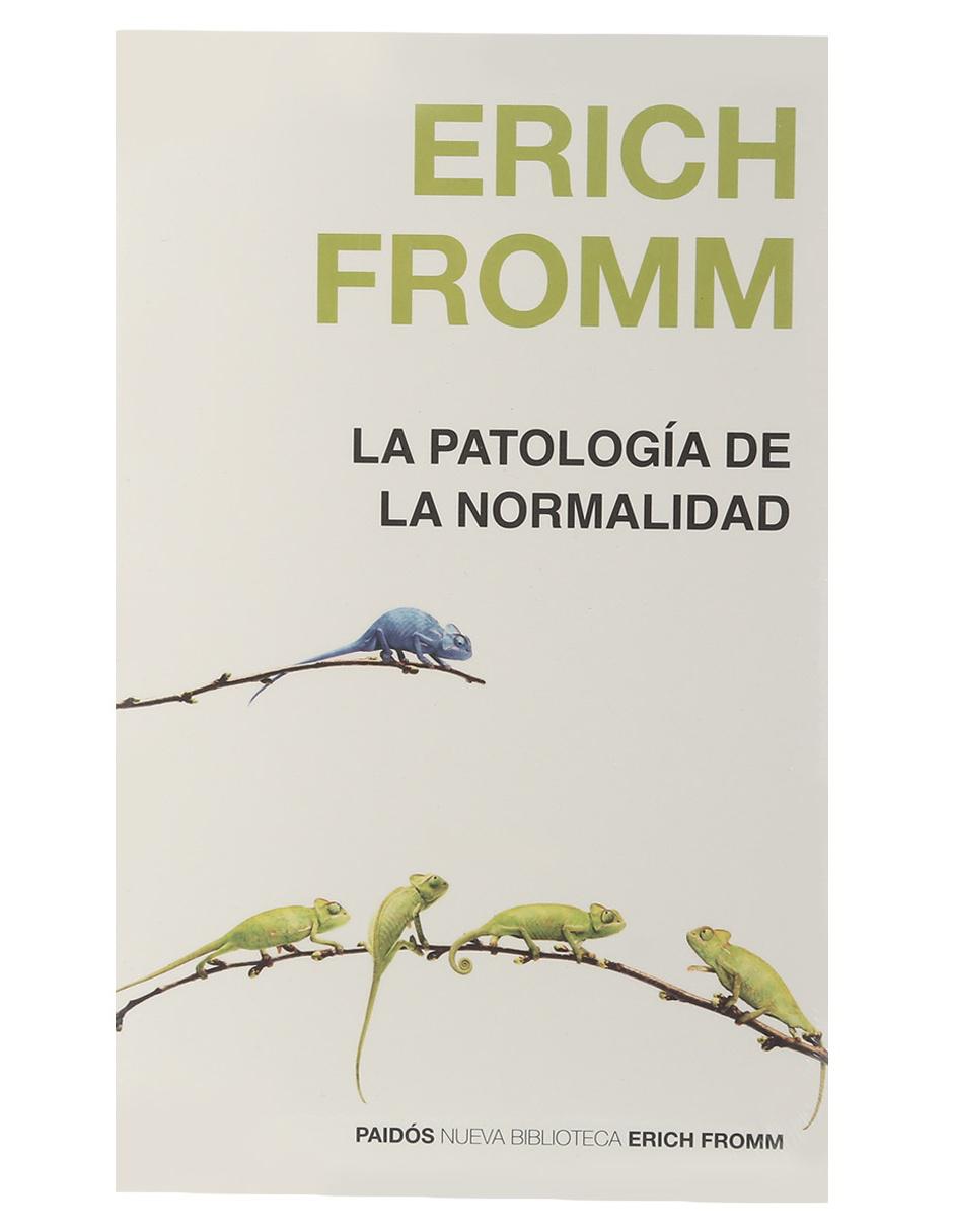 Libro La Patología de la Normalidad de Fromm Erich