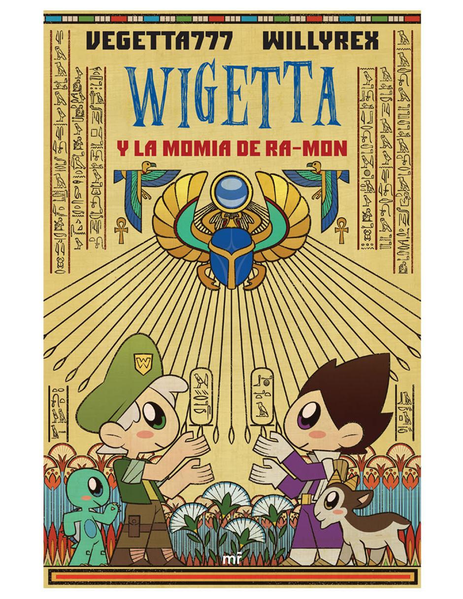Libro Wigetta y la Momia de Ra-Mon de Vegetta777