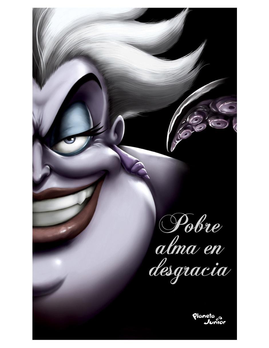 Libro Villanos. Pobre Alma en Desgracia de Disney Libro Villanos. Pobre Alma en Desgracia de Disney