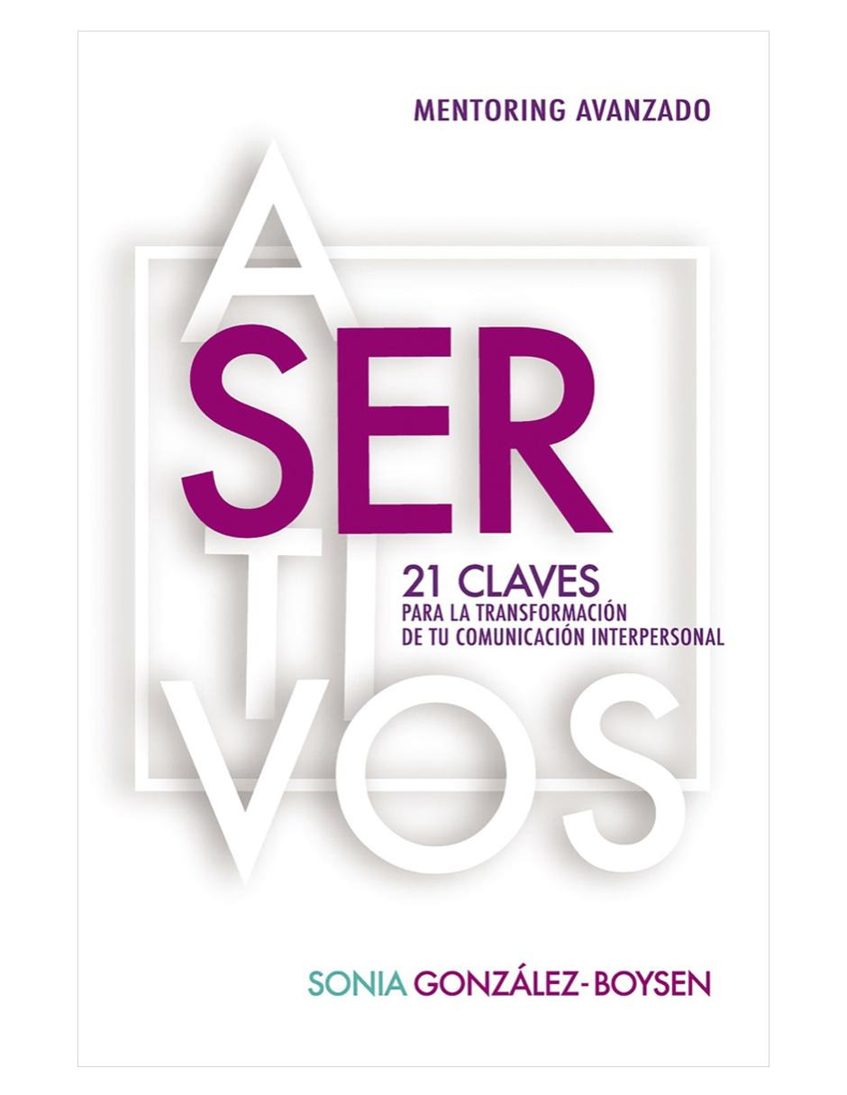 Imagen de producto Libro Asertivos 21 Claves para la Transformación de tu Comunicación Interpersonal de González Boysen Sonia