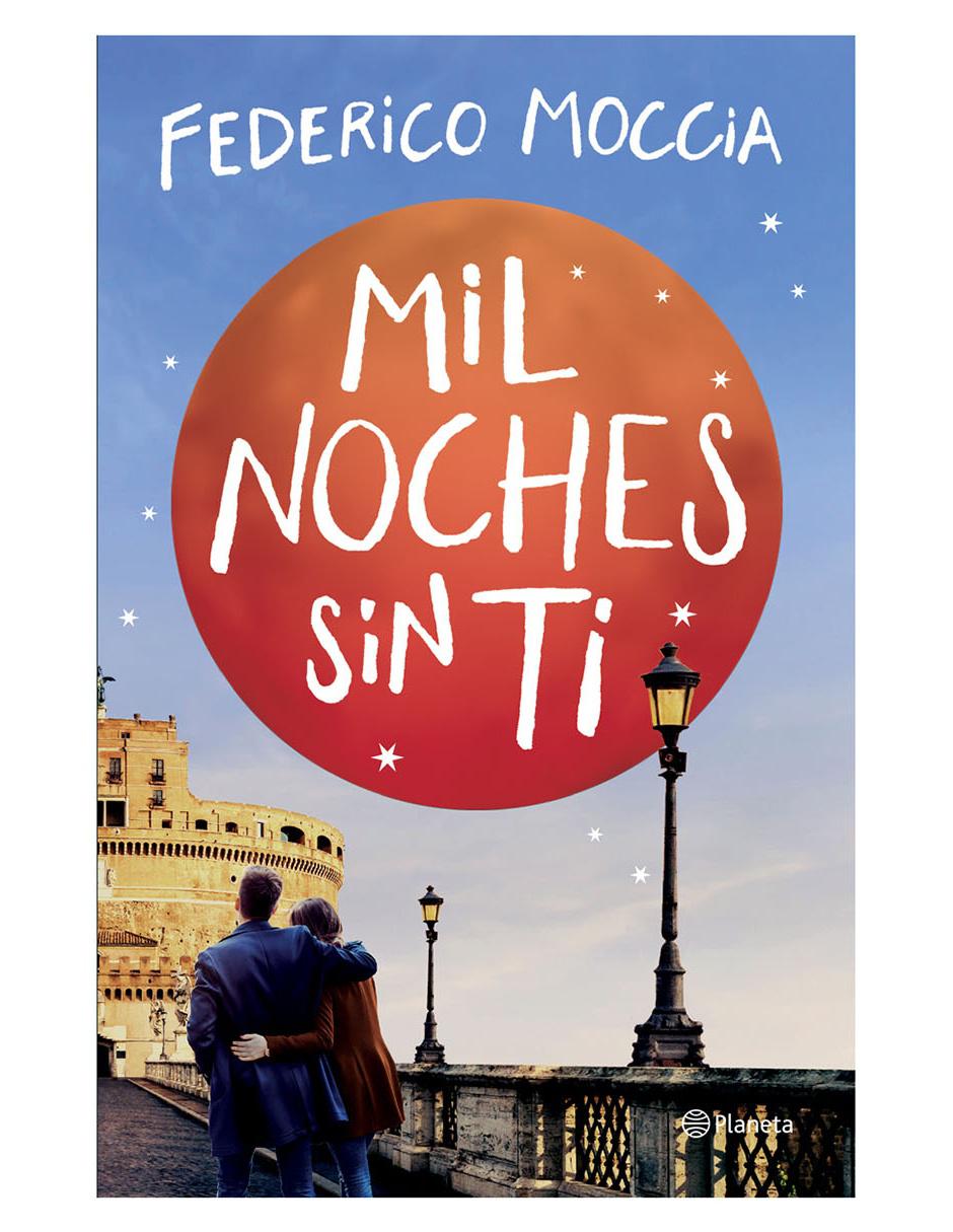 Libro Mil Noches Sin Ti de Moccia Federico