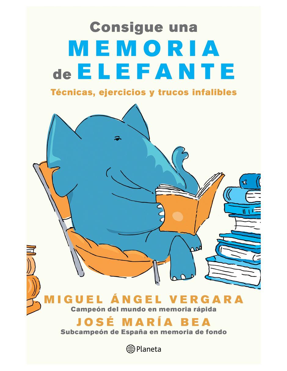 Imagen de producto Libro Consigue una Memoria de Elefante de Miguel A. Vergara