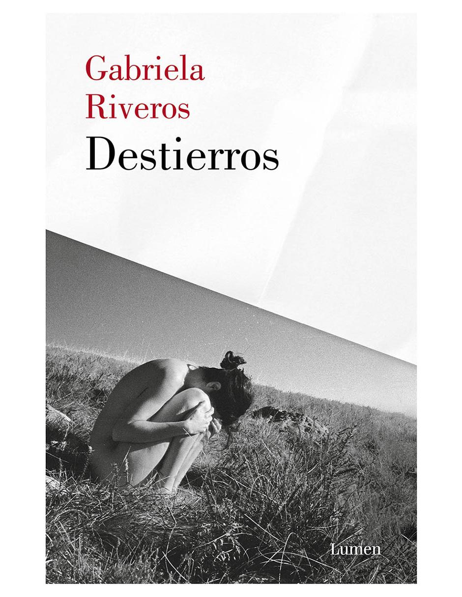 Libro Destierros de Riveros, Gabriela Libro Destierros de Riveros, Gabriela