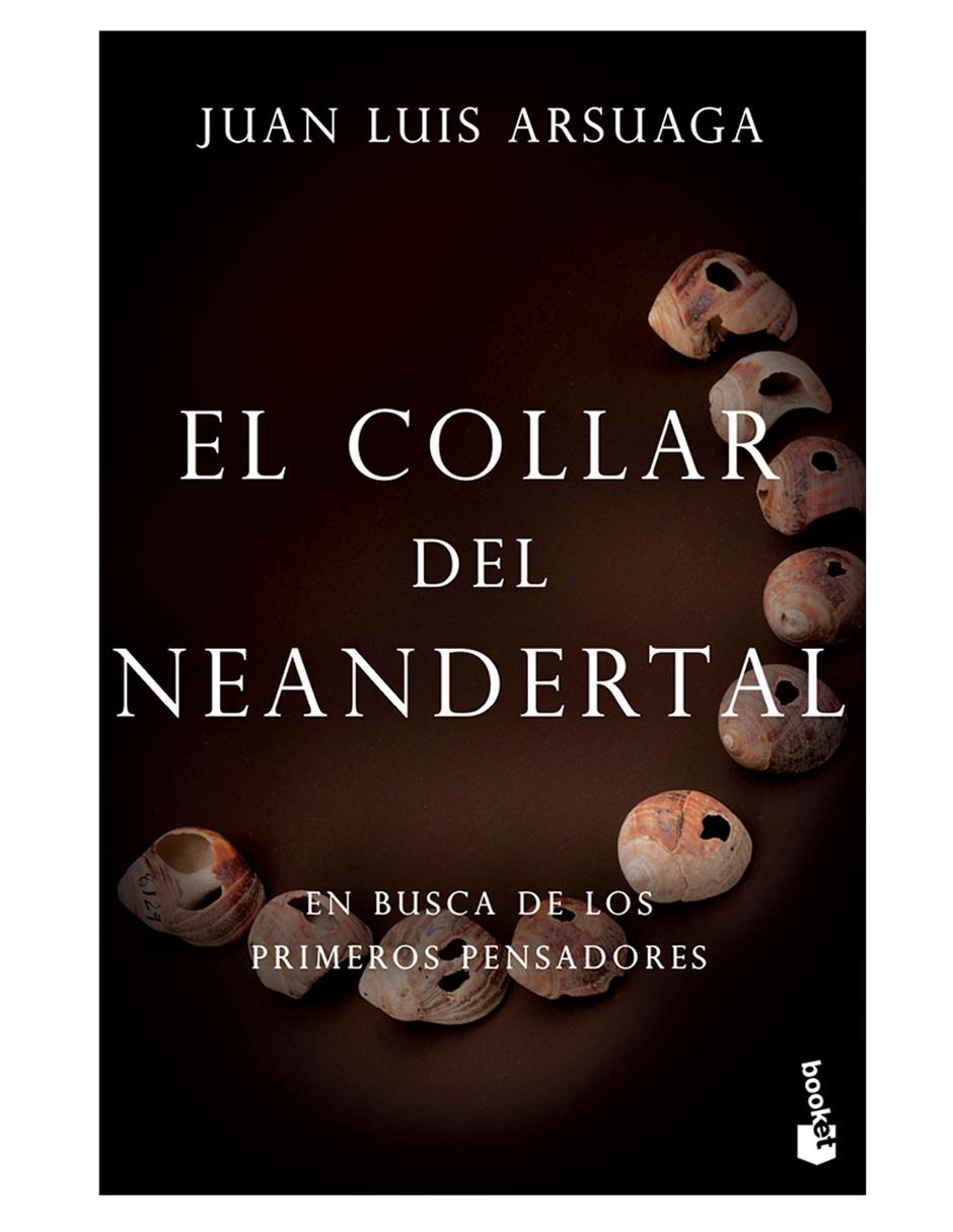 Imagen de producto Libro El Collar del Neandertal de Arsuaga Juan Luis