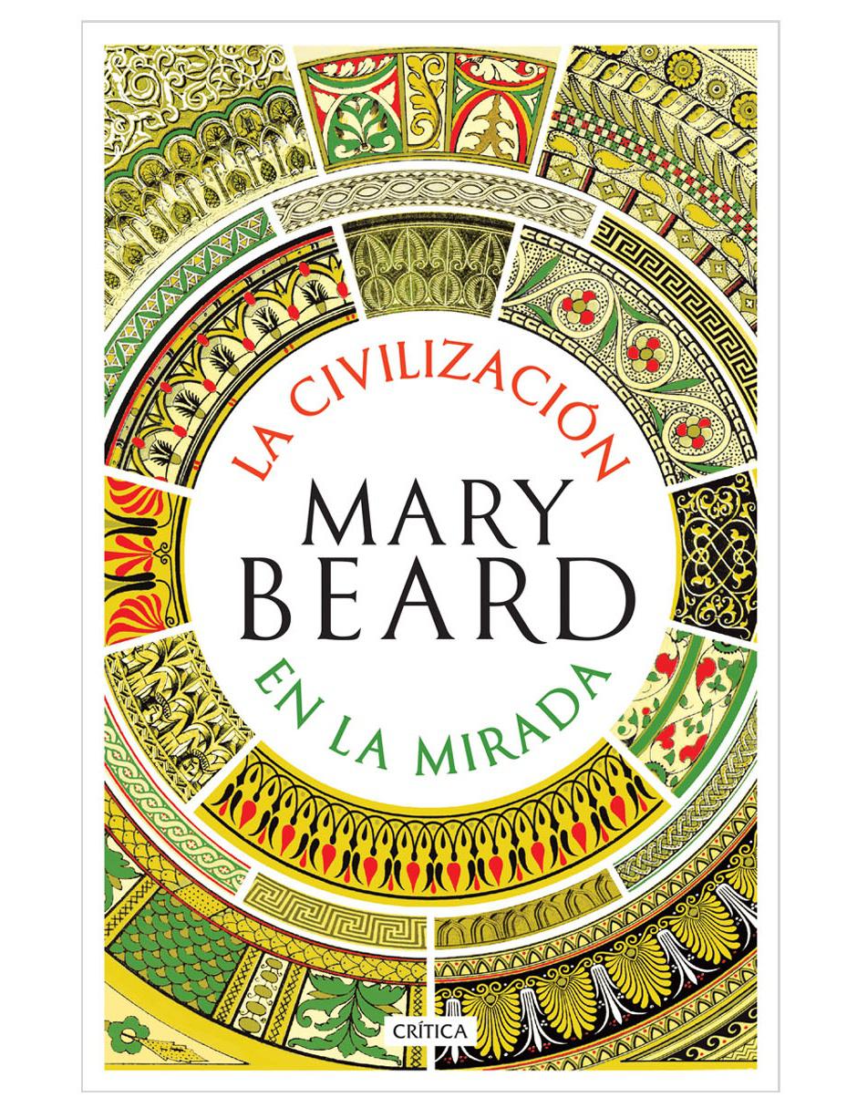 Libro La Civilización en la Mirada de Beard Mary