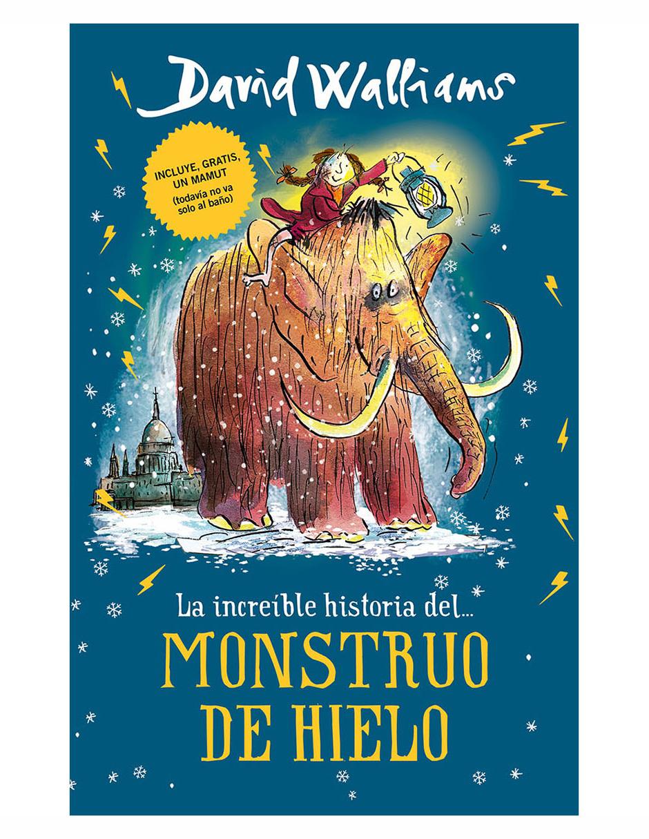Imagen de producto Libro La Increíble Historia del Monstruo de Hielo de Walliams David