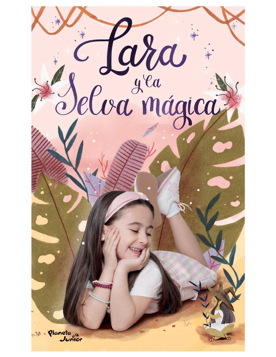 Imagen de producto Libro Lara y la Selva mágica de Campos Lara