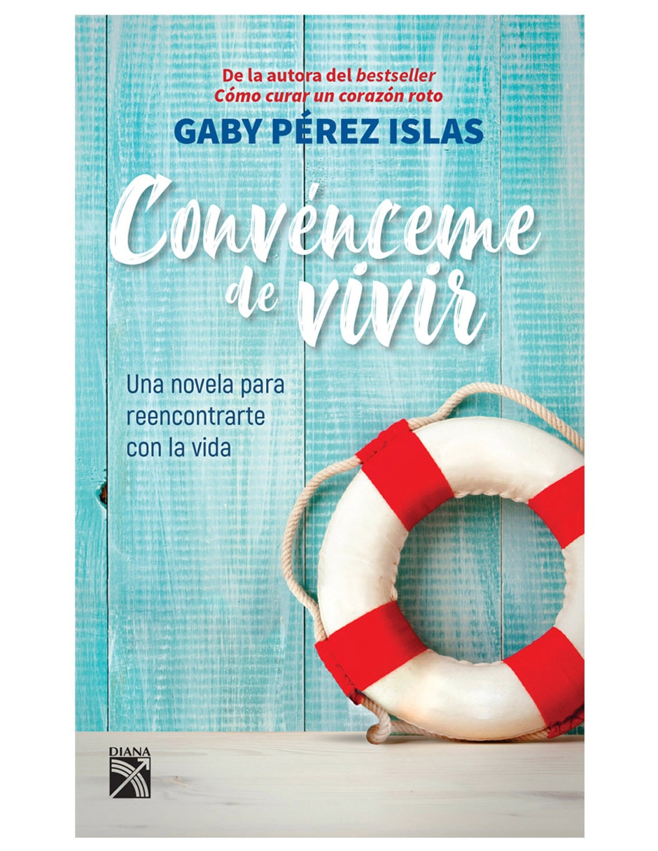 Libro Convénceme de vivir de Gaby Pérez Islas Libro Convénceme de vivir de Gaby Pérez Islas