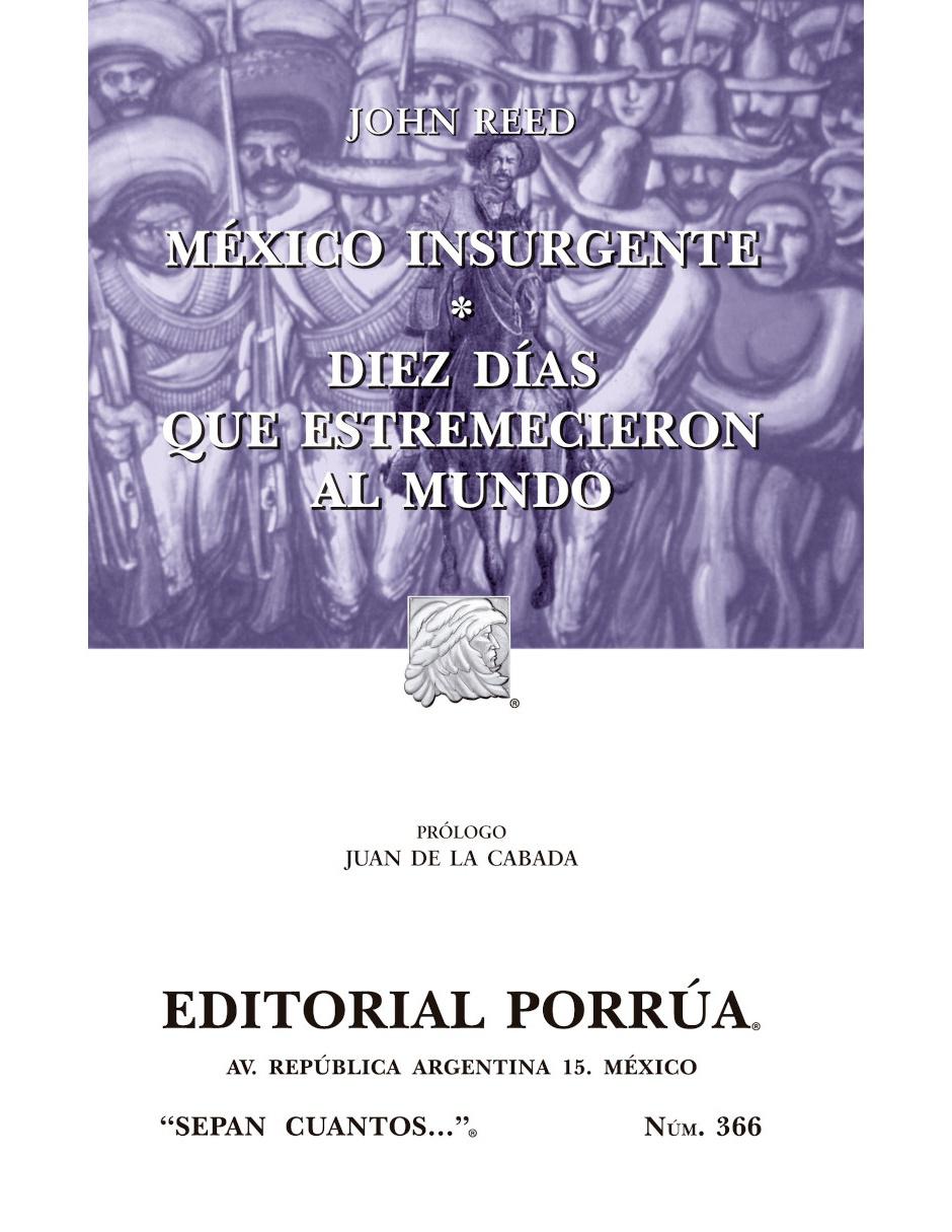 Libro México Insurgente, Diez Días que Estremecieron al Mundo