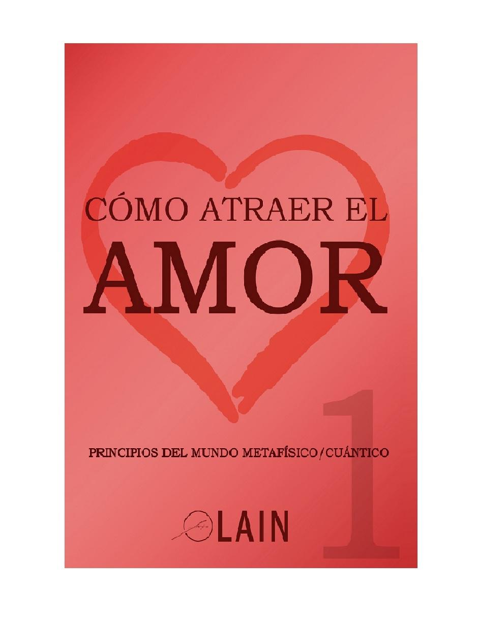 Cómo Atraer el amor