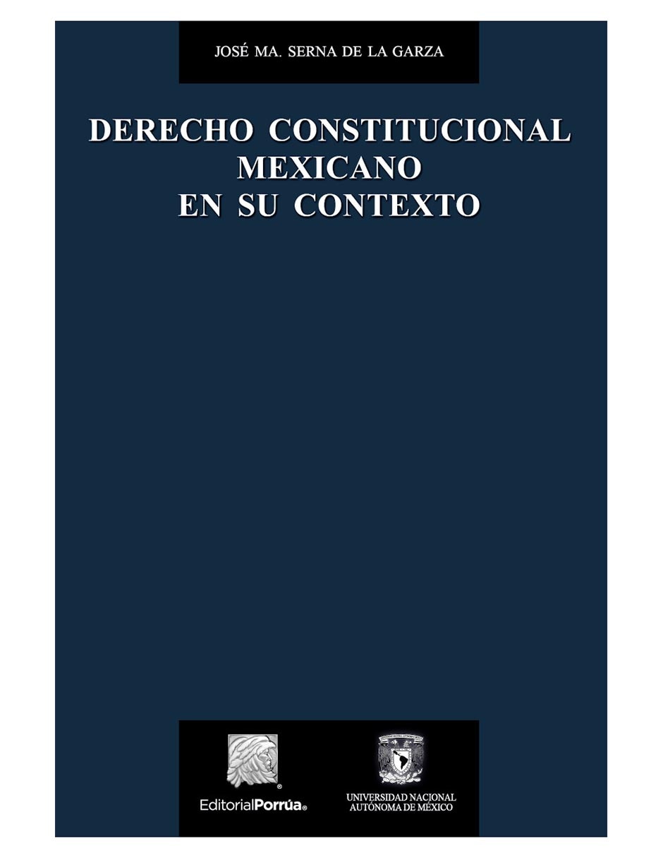 Derecho Constitucional Mexicano en su Contexto