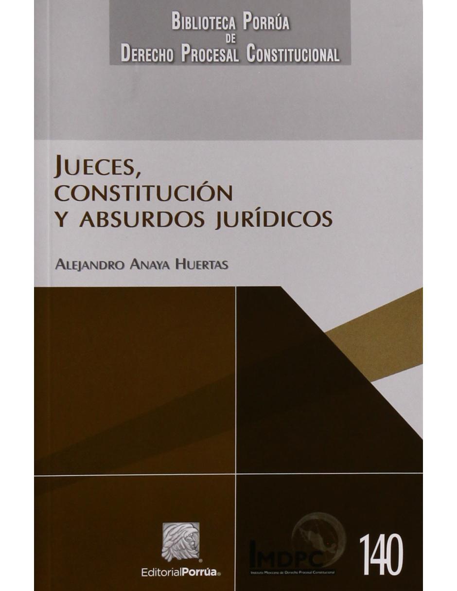 Revista Jueces, Constitución Y Absurdos Jurídicos 1