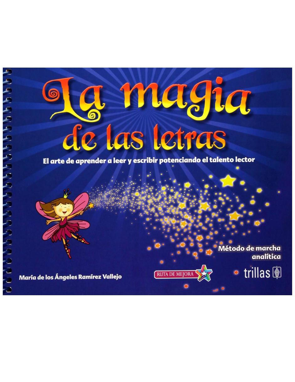 Revista La Magia De Las Letras El Arte De Aprender A Leer Y Escribir Potenciando El Talento Lector. Método De Marcha Analítica