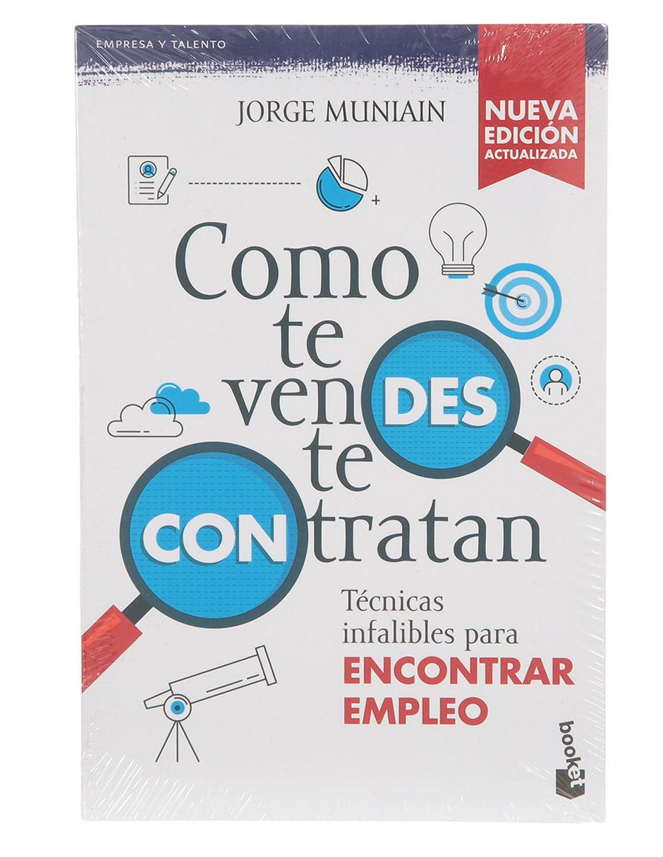 Libro Como te vendes te contratan de Muniain, Jorge