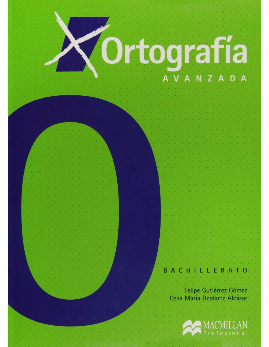 Revista Ortografía Avanzada Revista Ortografía Avanzada