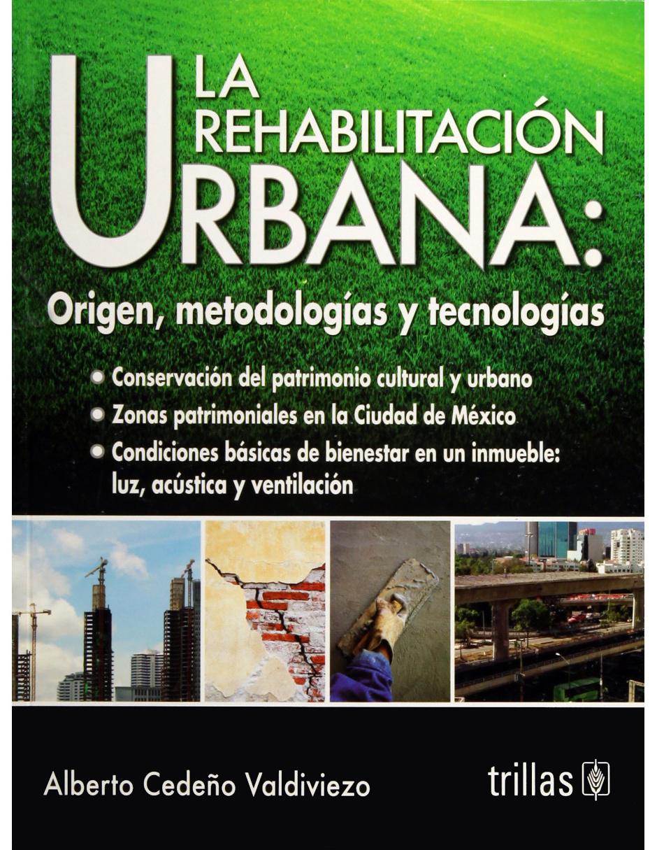 Imagen de producto Revista La Rehabilitación Urbana: Origen, Metodologías Y Tecnologías