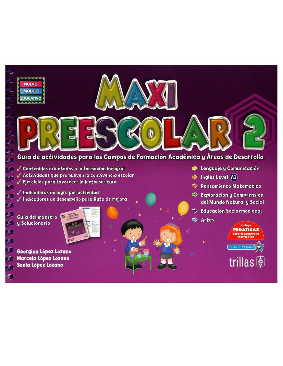 Imagen de producto Revista Maxi Preescolar 2 Guía De Actividades Para Los Campos De Formación Académica Y Áreas De Desarrollo