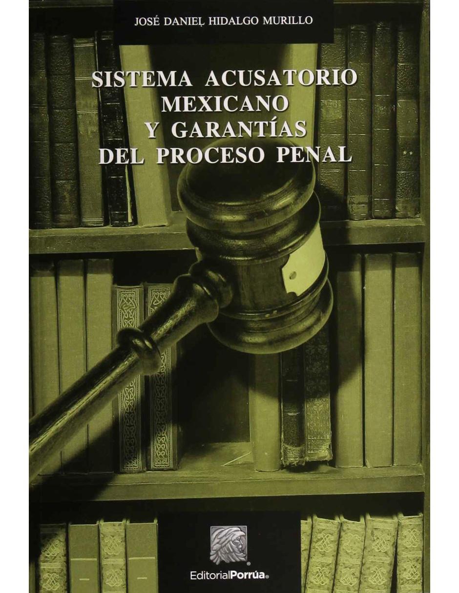 Revista Sistema Acusatorio Mexicano Y Garantías Del Proceso Penal Revista Sistema Acusatorio Mexicano Y Garantías Del Proceso Penal