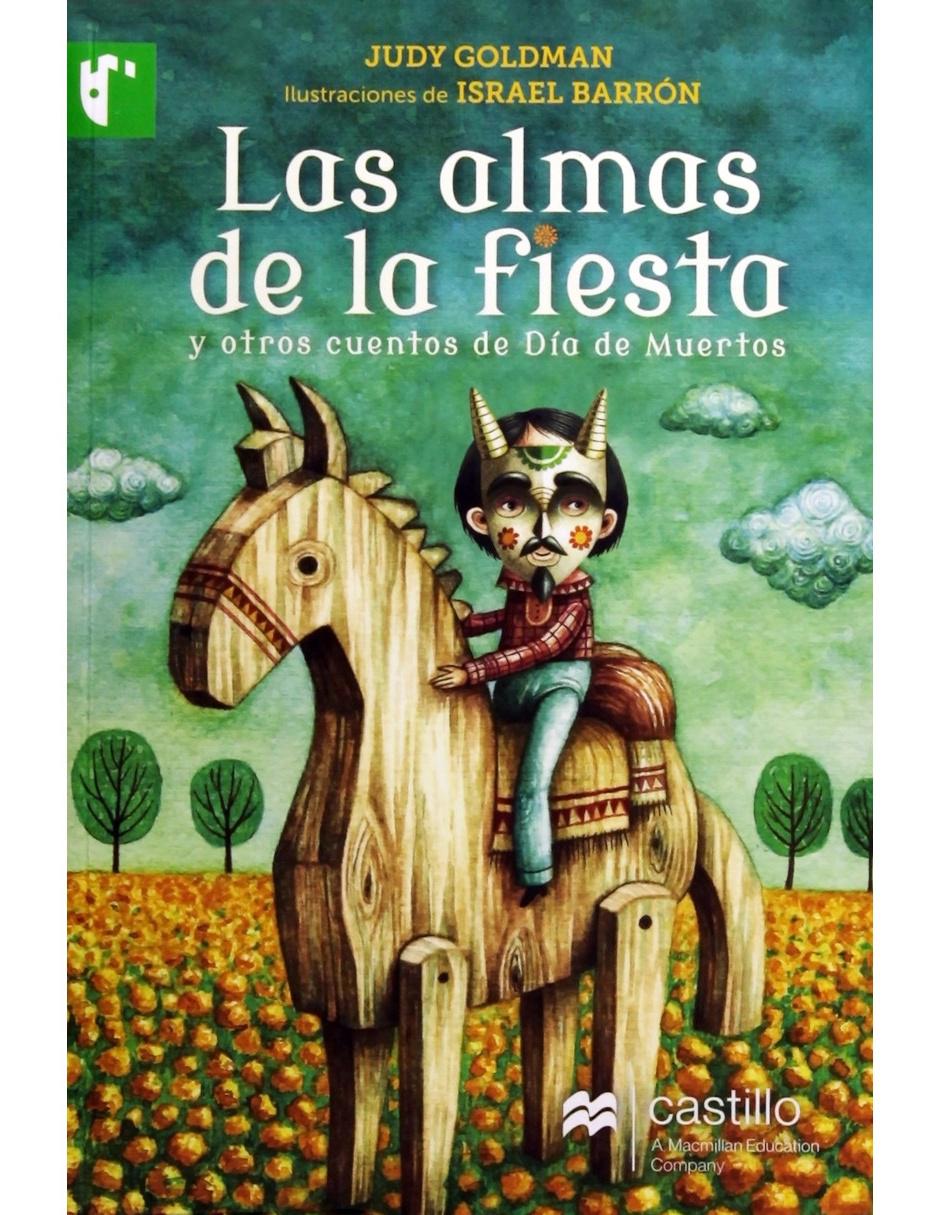 Revista Las Almas De La Fiesta Y Otros Cuentos De Día De Muertos Revista Las Almas De La Fiesta Y Otros Cuentos De Día De Muertos