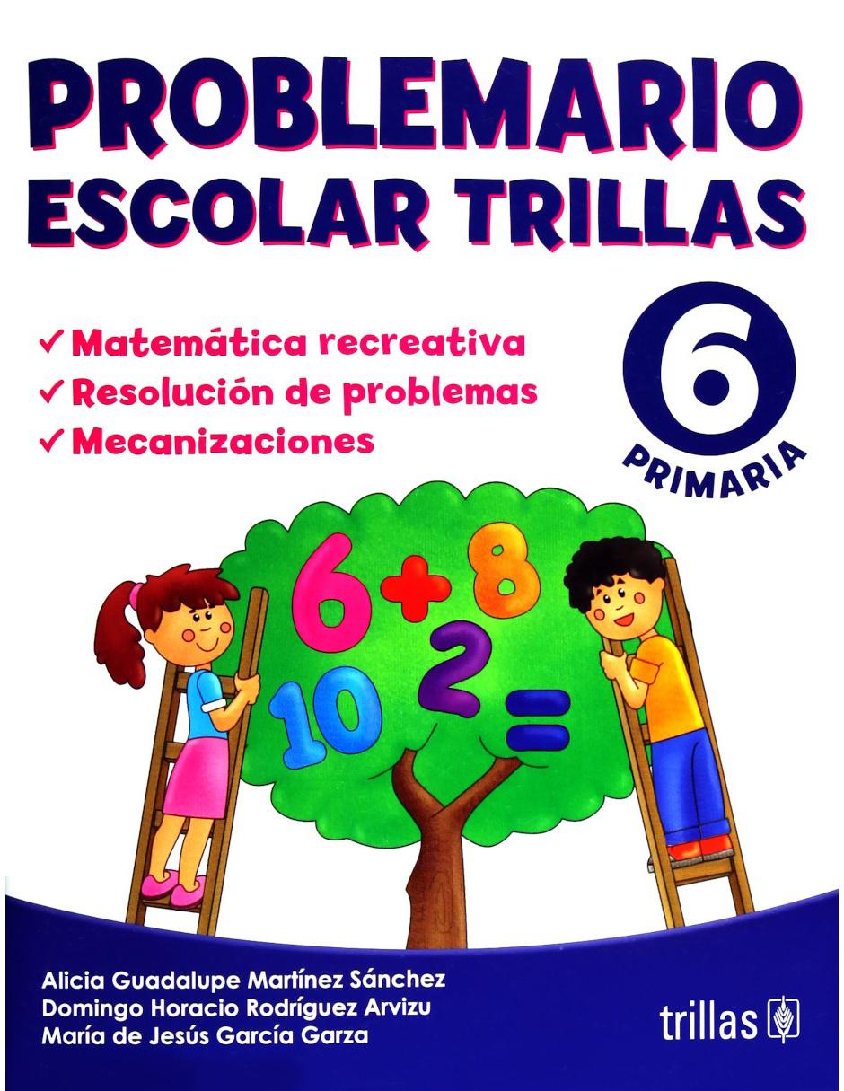 Revista Problema Rio Escolar Trillas 6 Primaria Revista Problema Rio Escolar Trillas 6 Primaria