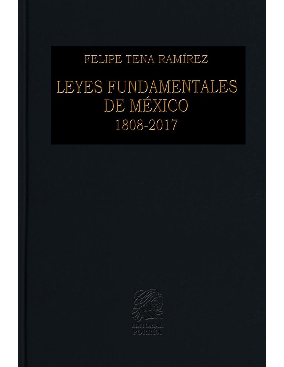 Revista Leyes Fundamentales De México 1808-2017 Revista Leyes Fundamentales De México 1808-2017