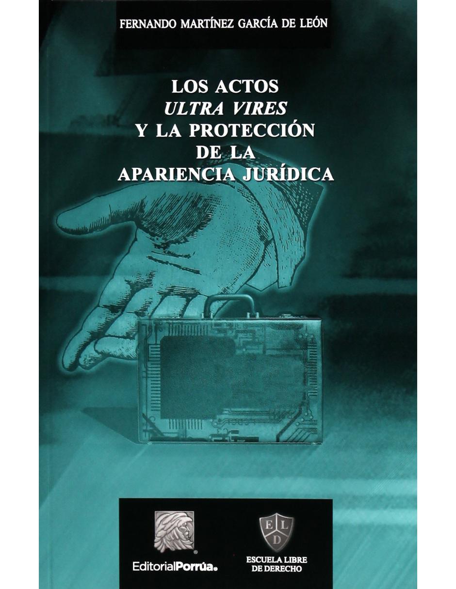 Imagen de producto Libro Los Actos Ultra Vires Y La Protección De La Apariencia Jurídica
