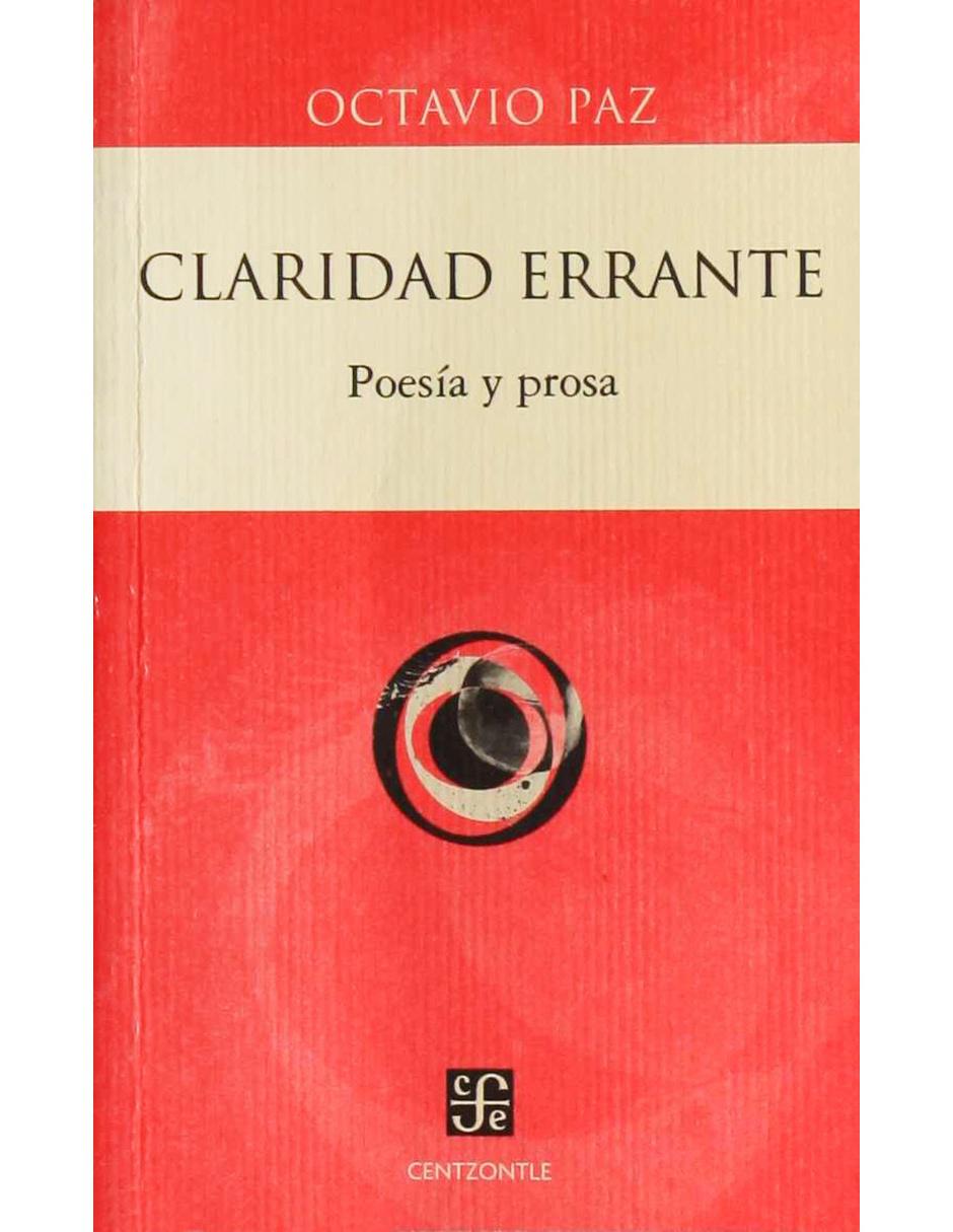 Libro Claridad Errante: Poesía Y Prosa Libro Claridad Errante: Poesía Y Prosa