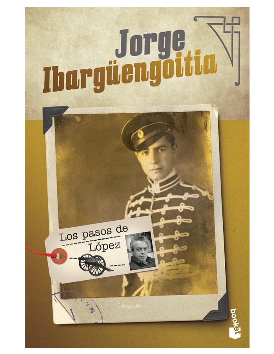 Libro Los paso de López de Ibargüengoitia Jorge