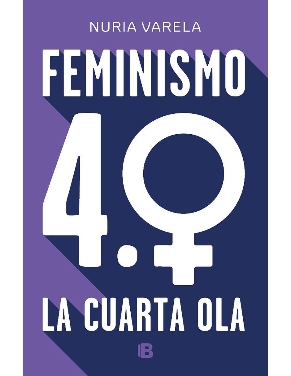 Imagen de producto Feminismo 4.0: La Cuarta Ola
