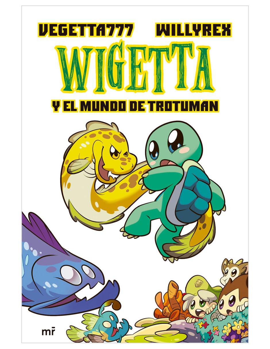 Wigetta y el Mundo de Trotuman