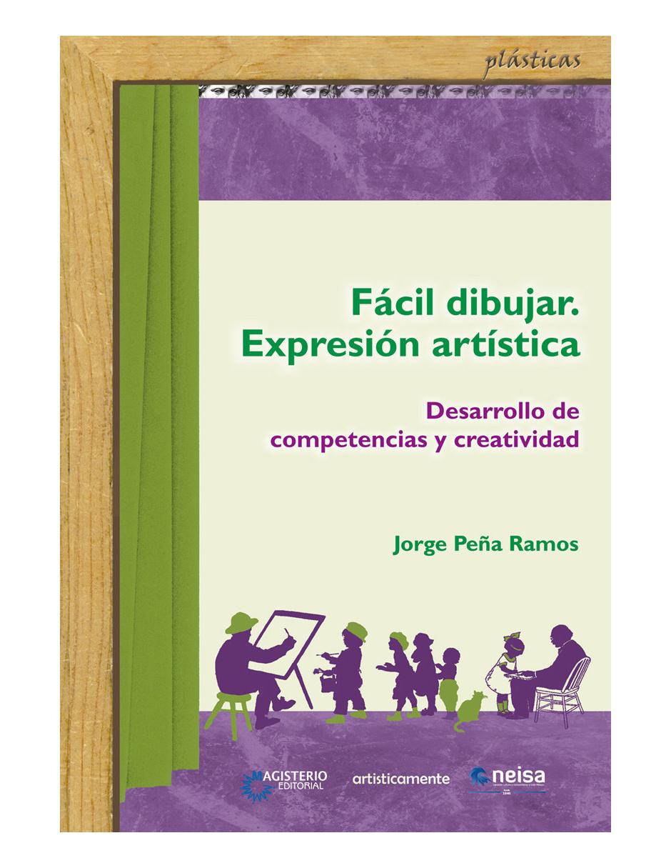 Libro Fácil dibujar. expresión artística de Jorge Peña Ramos Libro Fácil dibujar. expresión artística de Jorge Peña Ramos