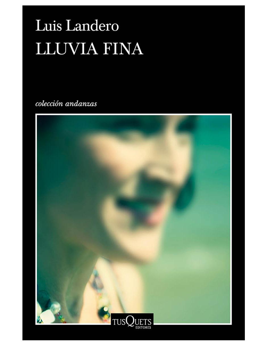 Libro Lluvia Fina de Landero Luis Libro Lluvia Fina de Landero Luis