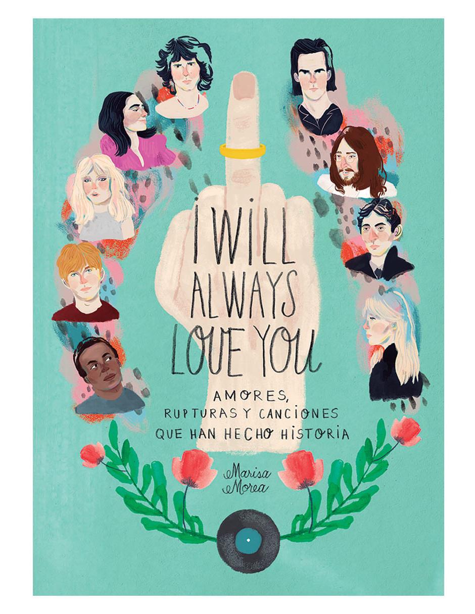 Libro I Will Always Love You de Marisa Morea Libro I Will Always Love You de Marisa Morea