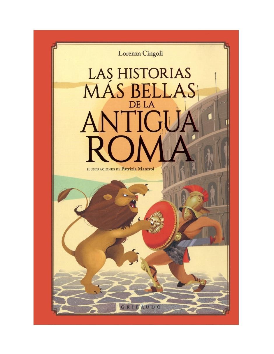 Imagen de producto Las Historias Más Bellas De La Antigua Roma