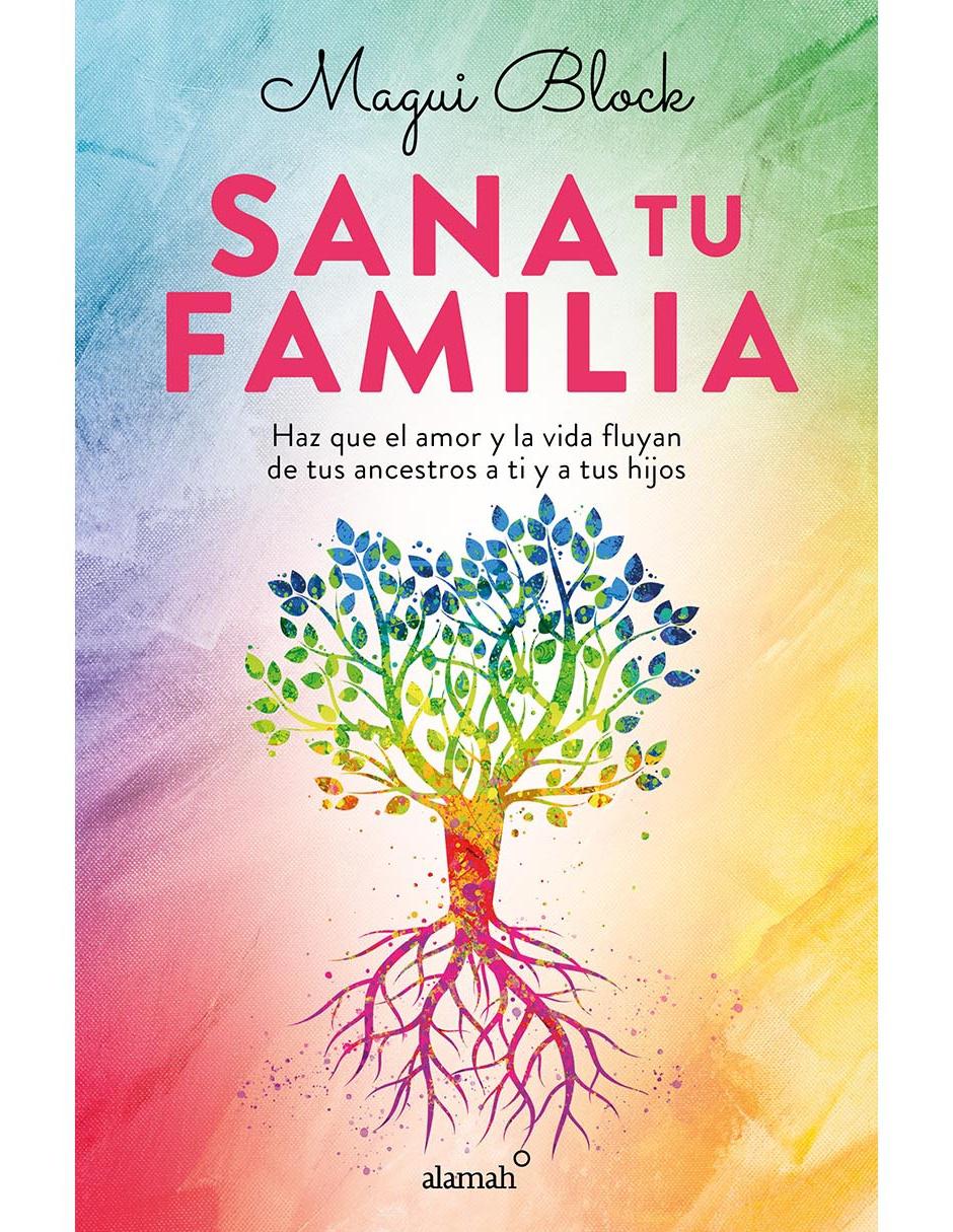Libro Sana Tu Familia de Block Magui 1